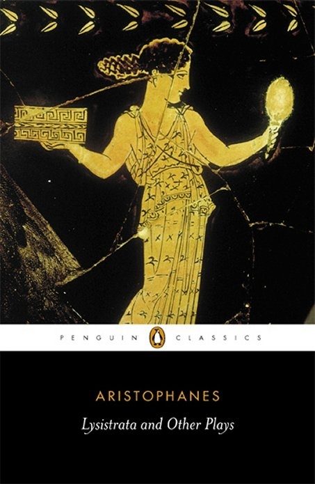 Aristophanes Lysistrata and Other Plays
