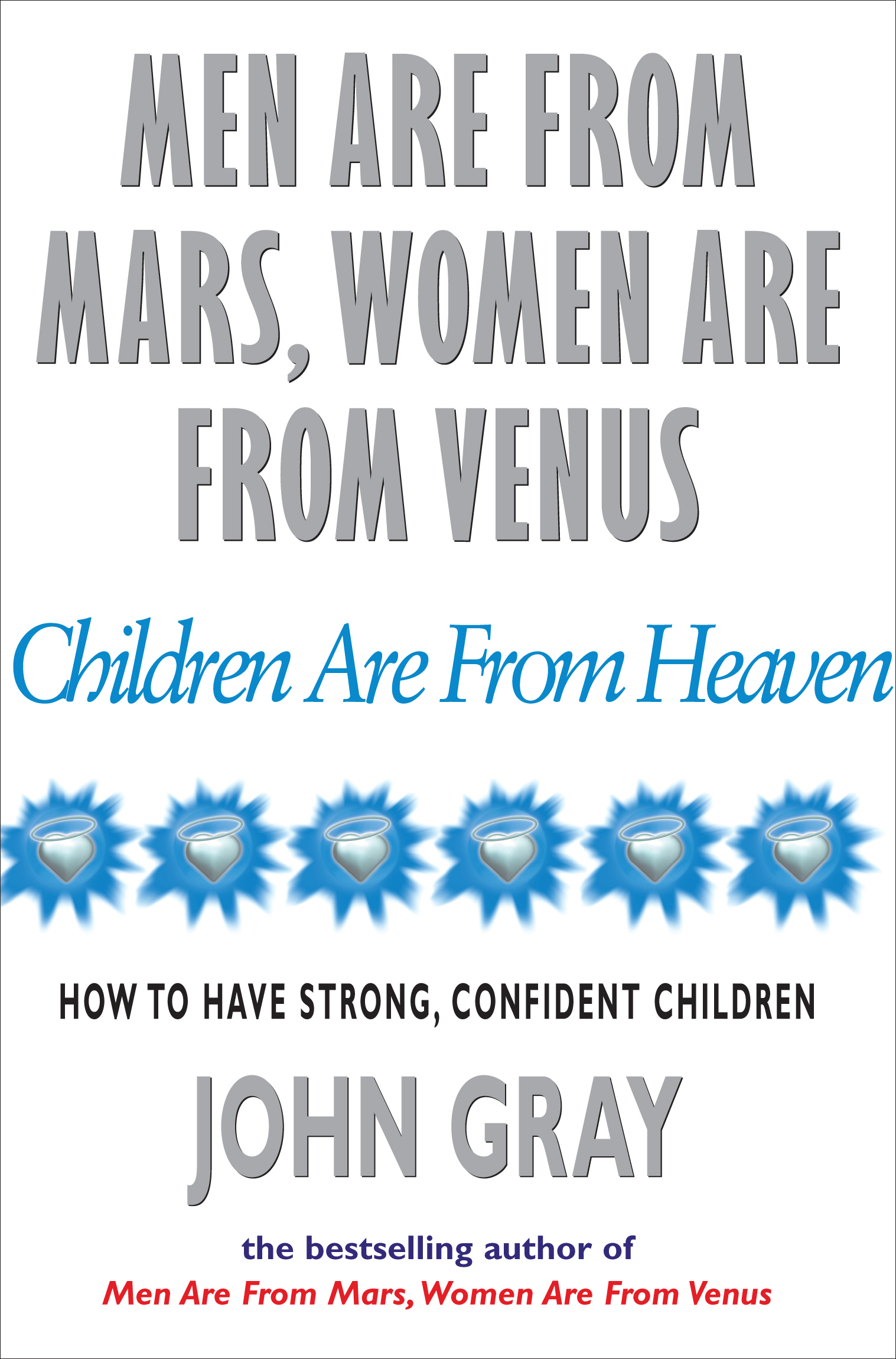 Men are From Mars, Women are From Venus, Children are from Heaven