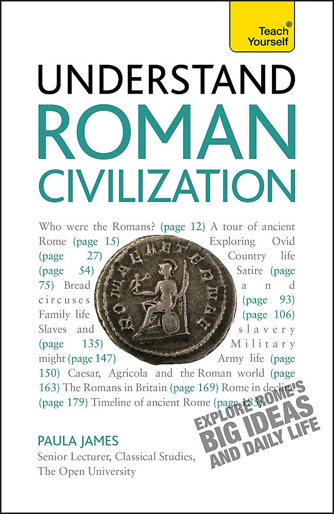 TEACH YOURSELF: UNDERSTANDING ROMAN CIVILIZATION