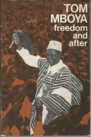 Freedom and After