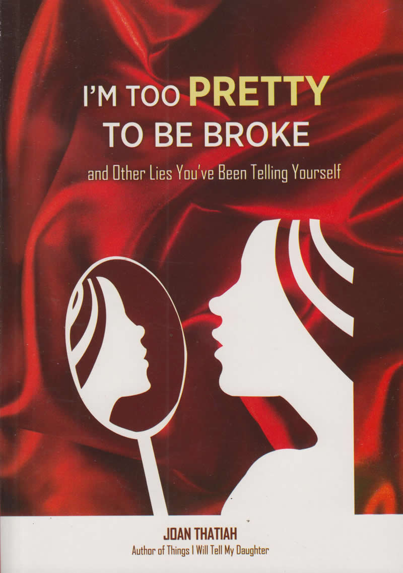 I'm Too Pretty to Be Broke &amp; Other Lies...