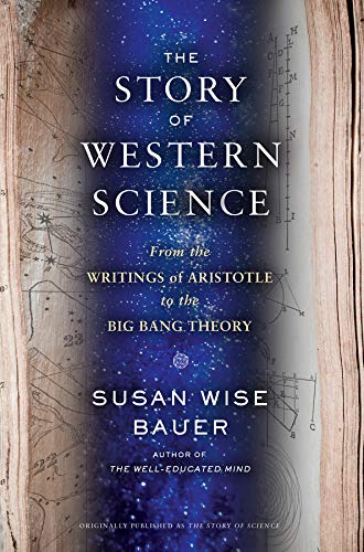 Story of Western Science: From the Writings of Aristotle to the Big Bang Theory