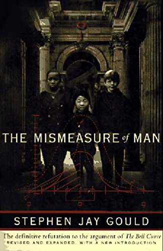 Mismeasure of Man, The