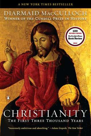 CHRISTIANITY:THE FIRST THREE THOUSAND YEARS